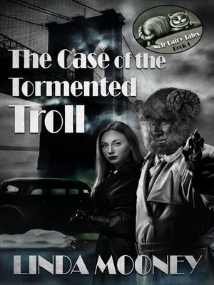 cover image of The Case of the Tormented Troll
